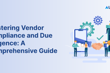 Mastering-Vendor-Compliance-and-Due-Diligence-A-Comprehensive-Guide-2