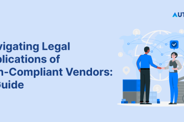 Navigating-Legal-Implications-of-Non-Compliant-Vendors-A-Guide-1