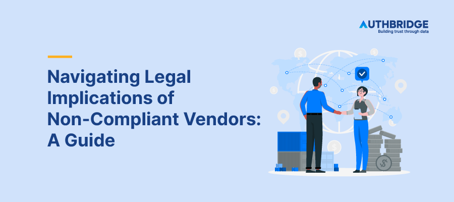 Navigating-Legal-Implications-of-Non-Compliant-Vendors-A-Guide-1