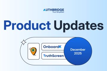 AuthBridge Product Updates: December 2025
